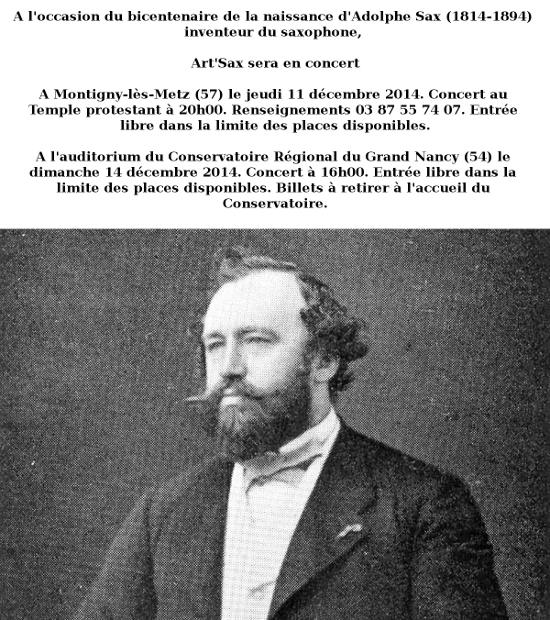 Adolphe Sax Bicentenaire de sa naissance Art'Sax en concert a l'occasion du bicentenaire de la naissance d'adolphe sax, inventeur du saxophone